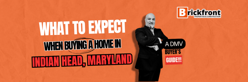 What to Expect When Buying a Home in Indian Head, Maryland