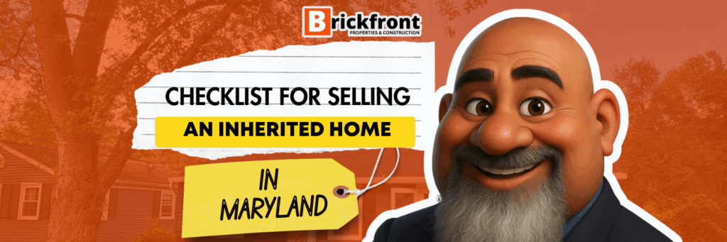 Checklist for Selling an Inherited Home in Maryland