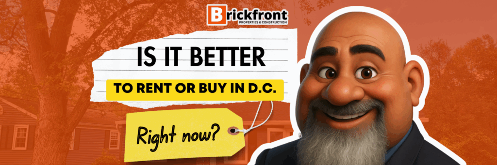 Is It Better to Rent or Buy in DC Right Now?