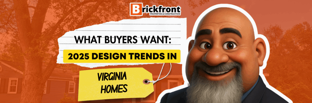What Buyers Want: 2025 Design Trends in Virginia Homes